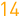 14